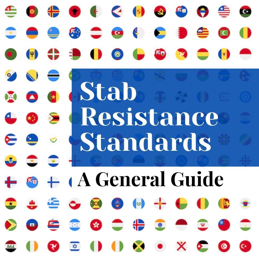A General Guide to Stab Resistance Standards